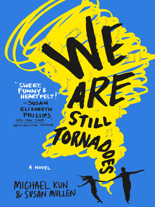 Title details for We Are Still Tornadoes by Michael Kun - Wait list